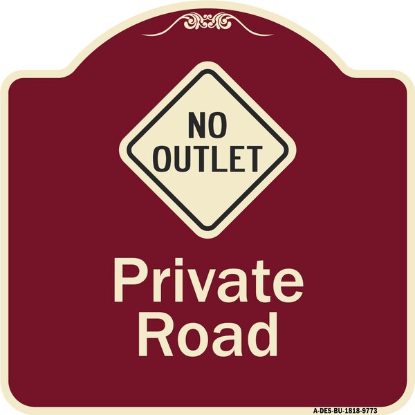 Designer Series-Private Road With No Outlet Symbol Burgungy, 18" x 18", BU-1818-9773